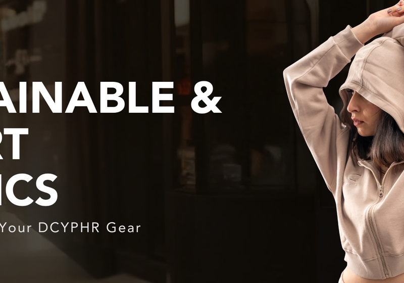 Sustainable and Smart Fabrics: What Goes Into Your DCYPHR Gear